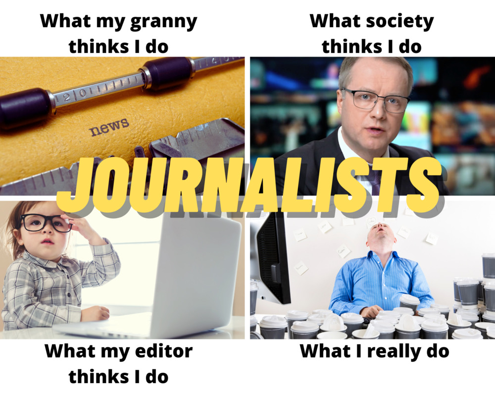 What my granny thinks I do